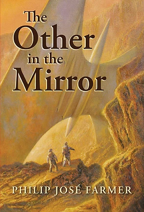 The Other in the Mirror by Philip José Farmer