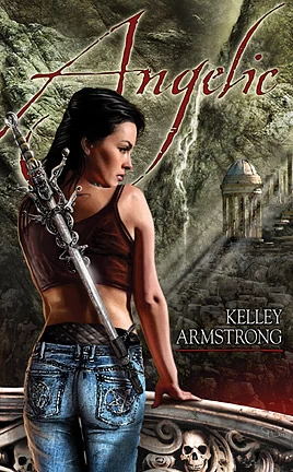 Angelic (Women of the Otherworld) by Kelley Armstrong