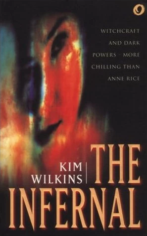 The Infernal by Kim Wilkins