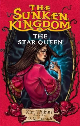 The Star Queen (The Sunken Kingdom #4) by Kim Wilkins