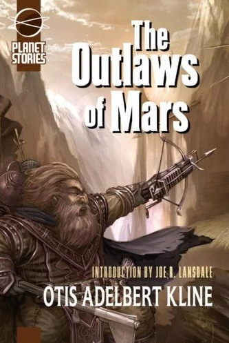 The Outlaws of Mars (Mars Series / The Swordsman of Mars #2) by Otis Adelbert Kline