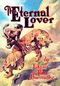 The Eternal Lover by Edgar Rice Burroughs