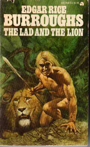 The Lad and the Lion by Edgar Rice Burroughs