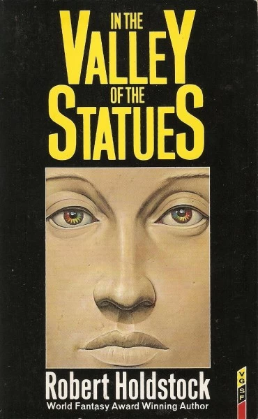 In the Valley of the Statues by Robert Holdstock