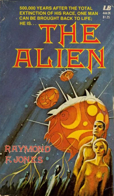 The Alien by Raymond F. Jones