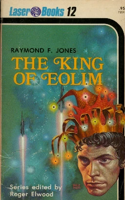 The King of Eolim by Raymond F. Jones