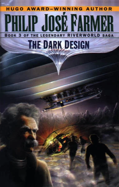The Dark Design (Riverworld #3) by Philip José Farmer