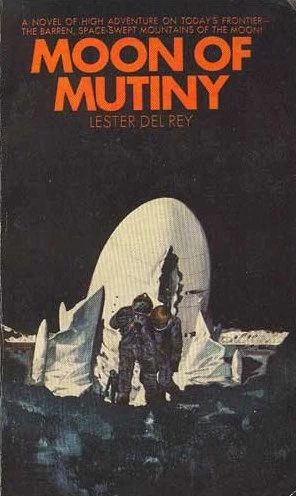 Moon of Mutiny by Lester del Rey
