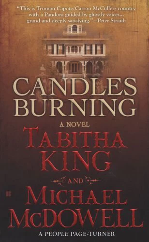 Candles Burning by Michael McDowell, Tabitha King