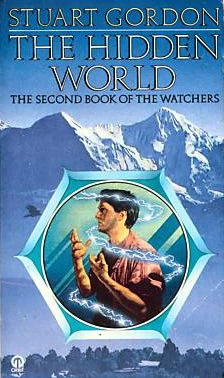 The Hidden World (Watchers #2) by Stuart Gordon
