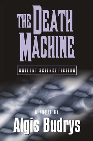 The Death Machine by Algis Budrys