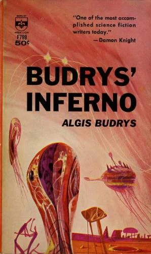 Budrys' Inferno by Algis Budrys