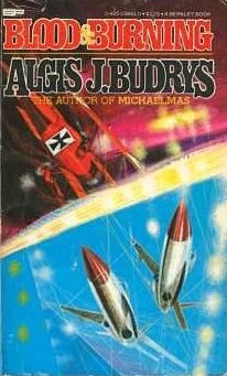 Blood and Burning by Algis Budrys