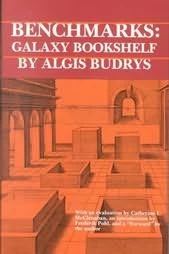 Benchmarks: Galaxy Bookshelf by Algis Budrys