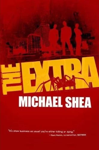 The Extra (The Extra #1) by Michael Shea