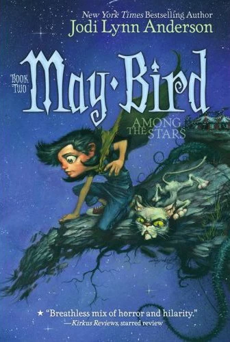 May Bird Among the Stars (May Bird #2) by Jodi Lynn Anderson