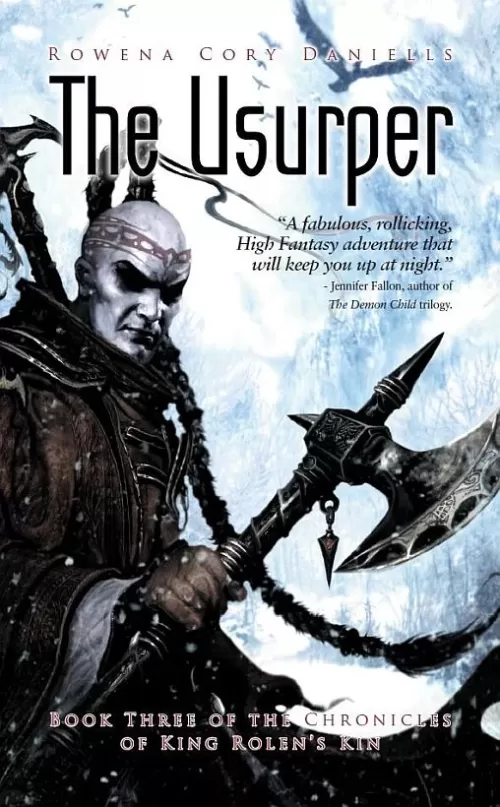 The Usurper (The Chronicles of King Rolen's Kin #3) by Rowena Cory Daniells