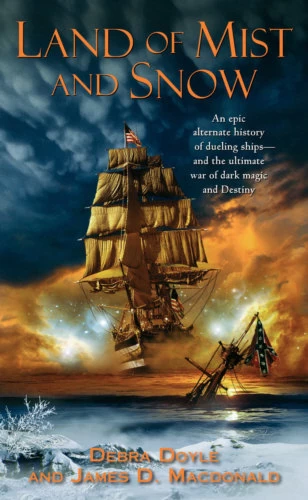 Land of Mist and Snow by Debra Doyle, James D. Macdonald