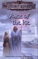 Voice of the Ice (Circle of Magic / The Wizard Apprentice #8) by Debra Doyle, James D. Macdonald