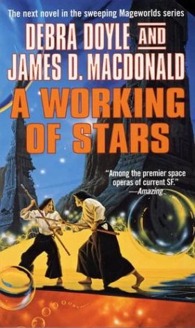 A Working of Stars (Mageworlds #7) by Debra Doyle, James D. Macdonald