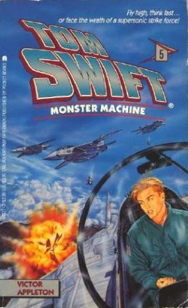 Monster Machine (Tom Swift (Series 3) #5) by Victor Appleton