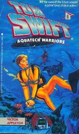Aquatech Warriors (Tom Swift (Series 3) #6) by Victor Appleton