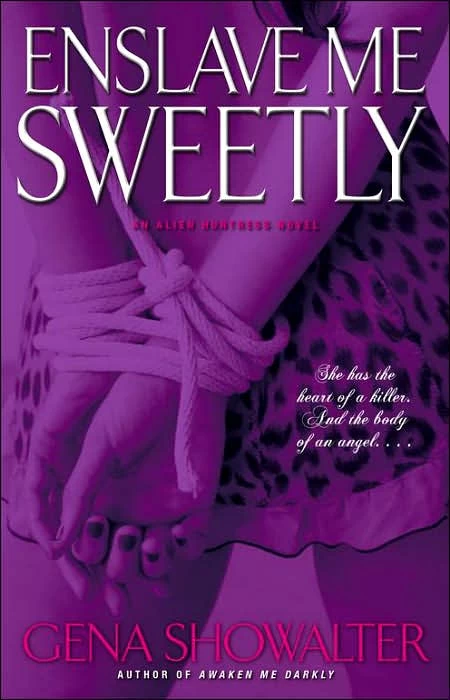 Enslave Me Sweetly (Alien Huntress #2) by Gena Showalter