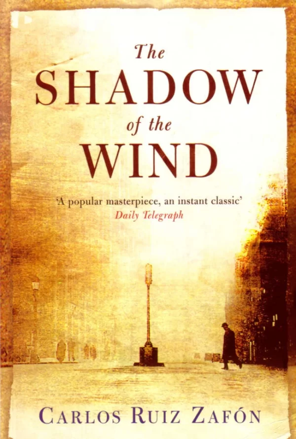 The Shadow of the Wind (The Cemetery of Forgotten Books #1) by Carlos Ruiz Zafón