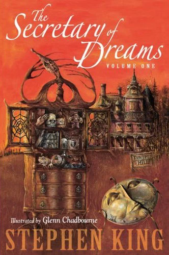 The Secretary of Dreams: Volume One (The Secretary of Dreams #1) by Stephen King