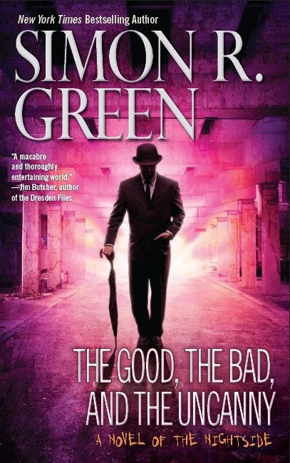 The Good, the Bad, and the Uncanny (Nightside #10) by Simon R. Green