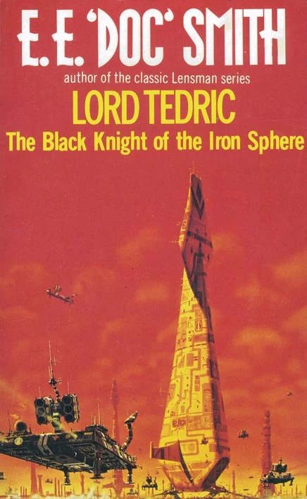 The Black Knight of the Iron Sphere (Lord Tedric #3) by E. E. Smith