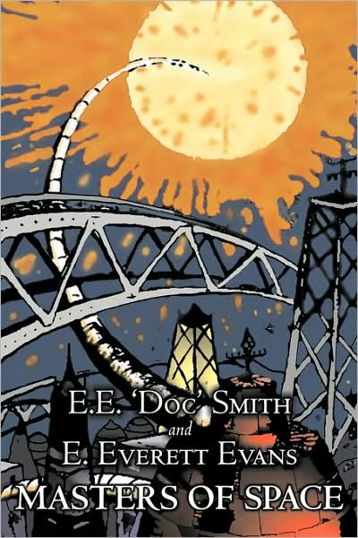 Masters of Space by E. E. Smith, E. Everett Evans