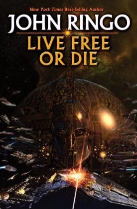 Live Free or Die (Troy Rising #1) by John Ringo