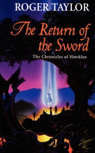 The Return of the Sword (The Chronicles of Hawklan #5) by Roger Taylor