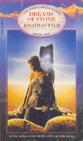 Dreams of Stone (The Unbalanced Earth #1) by Jonathan Wylie