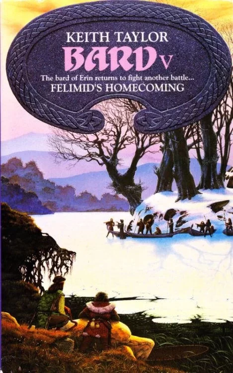 Felimid's Homecoming (Bard #5) by Keith Taylor