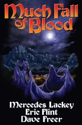 Much Fall of Blood (Heirs of Alexandria #4) by Mercedes Lackey, Eric Flint, Dave Freer