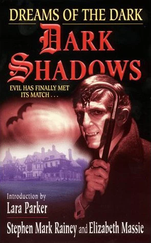 Dreams of the Dark (Dark Shadows) by Stephen Mark Rainey, Elizabeth Massie