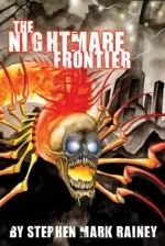 The Nightmare Frontier by Stephen Mark Rainey