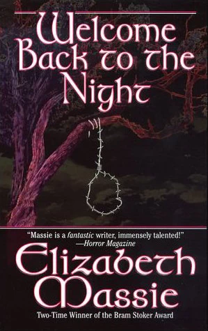 Welcome Back to the Night by Elizabeth Massie