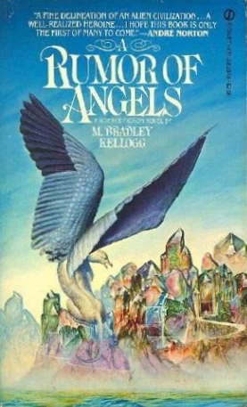 A Rumor of Angels by M. Bradley Kellogg