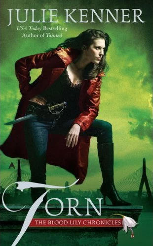 Torn (The Blood Lily Chronicles #2) by Julie Kenner