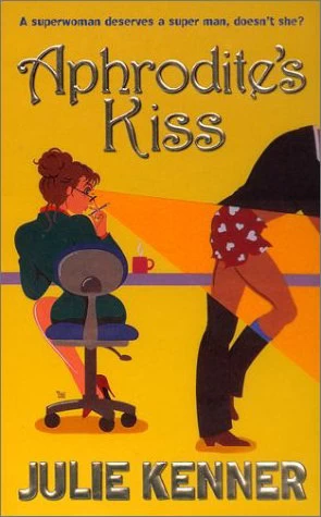 Aphrodite's Kiss (Superhero Central #1) by Julie Kenner
