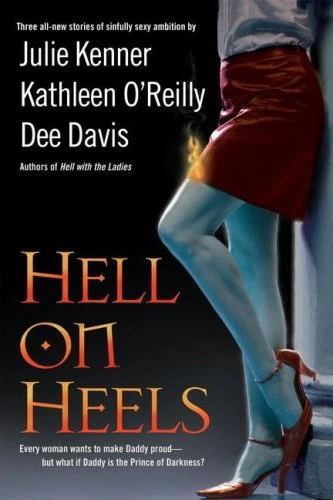 Hell on Heels (Satan's Heirs) by Julie Kenner, Kathleen O'Reilly, Dee Davis