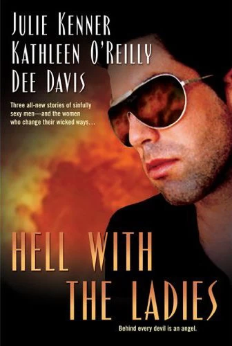 Hell with the Ladies (Satan's Heirs) by Julie Kenner, Kathleen O'Reilly, Dee Davis