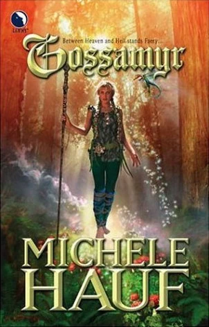 Gossamyr (The Changelings #2) by Michele Hauf