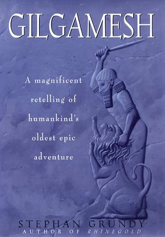 Gilgamesh by Stephan Grundy