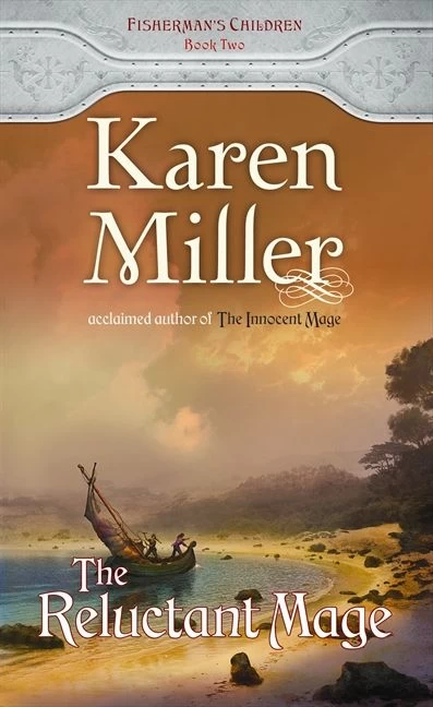 The Reluctant Mage (Fisherman's Children #2) by Karen Miller