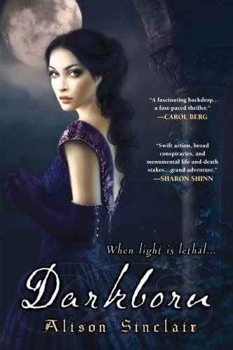 Darkborn (Darkborn Trilogy #1) by Alison Sinclair