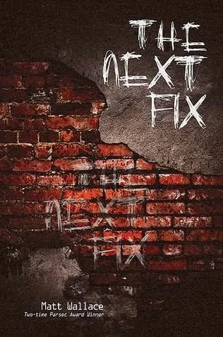 The Next Fix by Matt Wallace